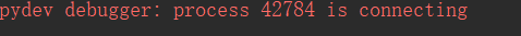 pydev debugger: process 10341 is connecting无法debu的解决